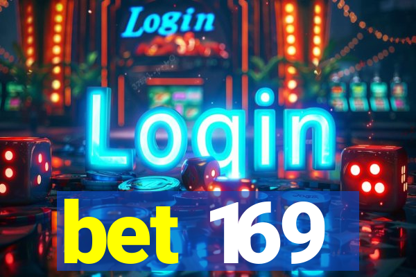 bet 169